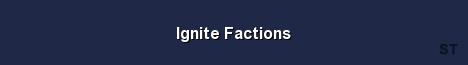 Ignite Factions Server Banner