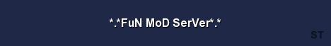 FuN MoD SerVer Server Banner