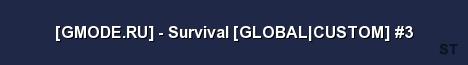 GMODE RU Survival GLOBAL CUSTOM 3 Server Banner