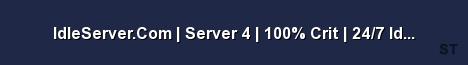 IdleServer Com Server 4 100 Crit 24 7 Idle US 