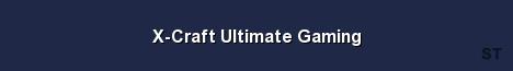 X Craft Ultimate Gaming Server Banner