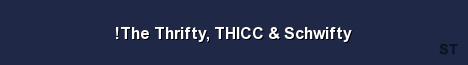 The Thrifty THICC Schwifty Server Banner