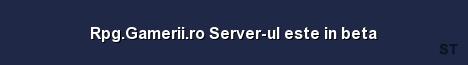 Rpg Gamerii ro Server ul este in beta 