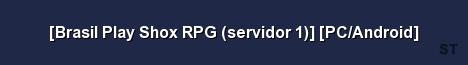 Brasil Play Shox RPG servidor 1 PC Android Server Banner