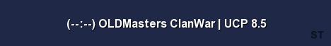 OLDMasters ClanWar UCP 8 5 Server Banner