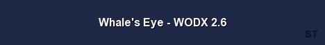 Whale s Eye WODX 2 6 Server Banner