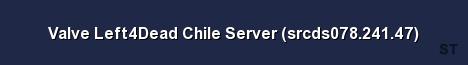 Valve Left4Dead Chile Server srcds078 241 47 Server Banner