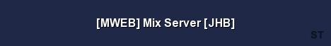 MWEB Mix Server JHB 