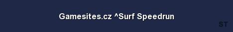 Gamesites cz Surf Speedrun Server Banner