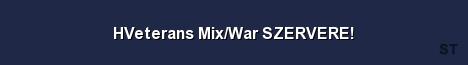 HVeterans Mix War SZERVERE Server Banner