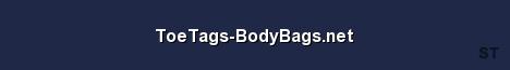 ToeTags BodyBags net Server Banner