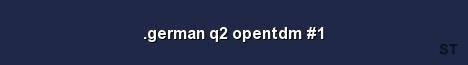 german q2 opentdm 1 Server Banner