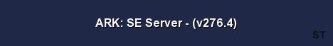 ARK SE Server v276 4 