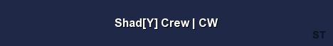 Shad Y Crew CW Server Banner