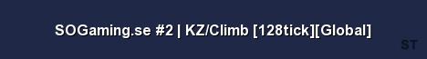 SOGaming se 2 KZ Climb 128tick Global Server Banner