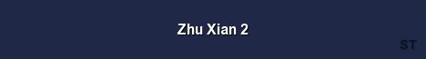 Zhu Xian 2 Server Banner