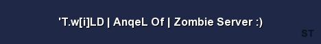 T w i LD AnqeL Of Zombie Server Server Banner
