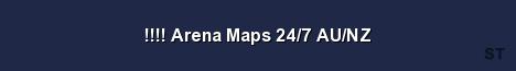 Arena Maps 24 7 AU NZ Server Banner