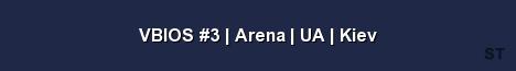 VBIOS 3 Arena UA Kiev Server Banner