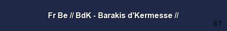 Fr Be BdK Barakis d Kermesse 