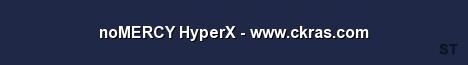 noMERCY HyperX www ckras com Server Banner