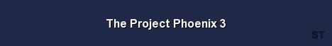 The Project Phoenix 3 Server Banner