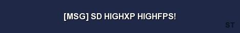 MSG SD HIGHXP HIGHFPS Server Banner