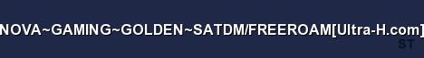 NOVA GAMING GOLDEN SATDM FREEROAM Ultra H com Server Banner