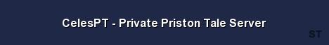 CelesPT Private Priston Tale Server Server Banner