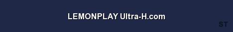 LEMONPLAY Ultra H com Server Banner