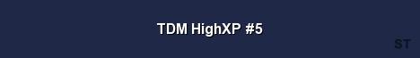 TDM HighXP 5 Server Banner