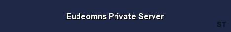 Eudeomns Private Server Server Banner