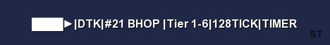 DTK 21 BHOP Tier 1 6 128TICK TIMER Server Banner