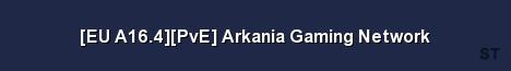 EU A16 4 PvE Arkania Gaming Network 