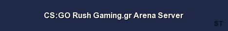 CS GO Rush Gaming gr Arena Server Server Banner