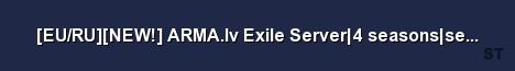 EU RU NEW ARMA lv Exile Server 4 seasons semi mil 50k st Server Banner