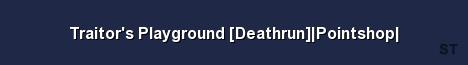 Traitor s Playground Deathrun Pointshop Server Banner