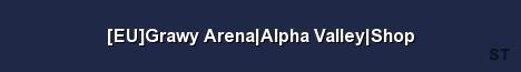 EU Grawy Arena Alpha Valley Shop Server Banner