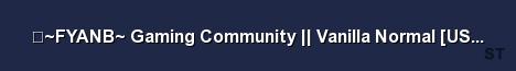 FYANB Gaming Community Vanilla Normal US 2 Server Banner