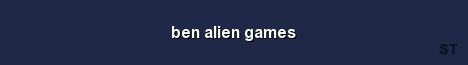 ben alien games Server Banner