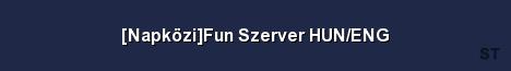 Napközi Fun Szerver HUN ENG Server Banner