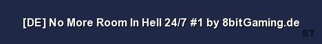 DE No More Room In Hell 24 7 1 by 8bitGaming de Server Banner