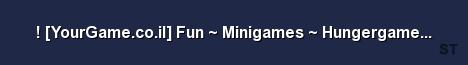 YourGame co il Fun Minigames Hungergames Events Server Banner