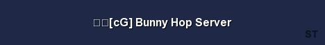 cG Bunny Hop Server 