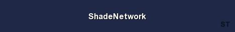 ShadeNetwork Server Banner