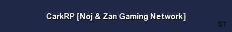 CarkRP Noj Zan Gaming Network 