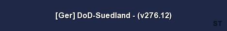 Ger DoD Suedland v276 12 Server Banner