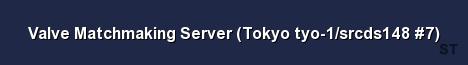 Valve Matchmaking Server Tokyo tyo 1 srcds148 7 Server Banner