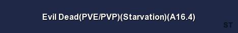 Evil Dead PVE PVP Starvation A16 4 Server Banner