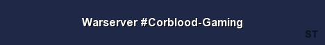 Warserver Corblood Gaming Server Banner
